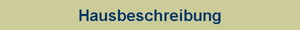 Hausbeschreibung