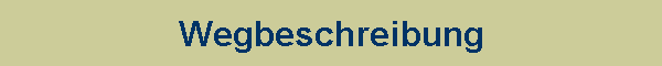 Wegbeschreibung