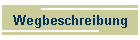 Wegbeschreibung